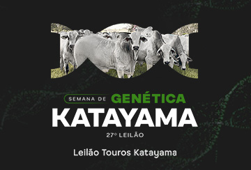 SEMANA DE GENÉTICA KATAYAMA - 27º LEILÃO TOUROS KATAYAMA